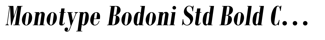 Monotype Bodoni Std Bold Condensed Italic